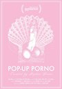 Мультфильм «Pop-Up Porno» смотреть онлайн в хорошем качестве 720p