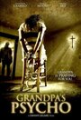 Фильм «Grandpa's Psycho» смотреть онлайн фильм в хорошем качестве 720p