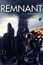 «Remnant» трейлер фильма в хорошем качестве 1080p