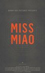 Фильм «Miss Miao» скачать бесплатно в хорошем качестве без регистрации и смс 1080p