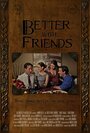 Better with Friends