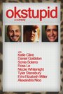 Фильм «OKStupid» смотреть онлайн фильм в хорошем качестве 720p