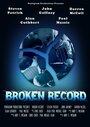 «Broken Record» трейлер фильма в хорошем качестве 1080p