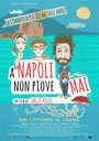 «A Napoli non piove mai» трейлер фильма в хорошем качестве 1080p