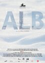 Фильм «Alb» смотреть онлайн фильм в хорошем качестве 720p