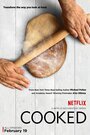 Фильм «Cooked» смотреть онлайн фильм в хорошем качестве 1080p