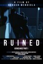 Фильм «Ruined Vengeance Part 1» смотреть онлайн фильм в хорошем качестве 1080p