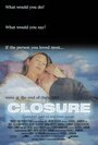 Фильм «Closure» смотреть онлайн фильм в хорошем качестве 720p