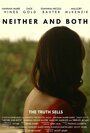 Фильм «Neither and Both» смотреть онлайн фильм в хорошем качестве 720p