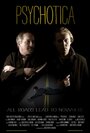 Фильм «Psychotica» смотреть онлайн фильм в хорошем качестве 720p