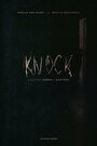 Фильм «Knock» смотреть онлайн фильм в хорошем качестве 1080p