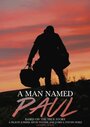 «A Man Named Paul» кадры фильма в хорошем качестве