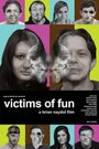 Фильм «Victims of Fun» смотреть онлайн фильм в хорошем качестве 720p