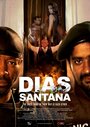 «Dias Santana» трейлер фильма в хорошем качестве 1080p