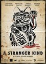 Фильм «A Stranger Kind» скачать бесплатно в хорошем качестве без регистрации и смс 1080p