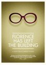 Фильм «Florence Has Left the Building» смотреть онлайн фильм в хорошем качестве 720p