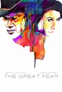 Фильм «The Great Fear» смотреть онлайн фильм в хорошем качестве 1080p