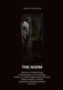 Фильм «The Norm» смотреть онлайн фильм в хорошем качестве 1080p