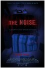 Фильм «The Noise» смотреть онлайн фильм в хорошем качестве 720p