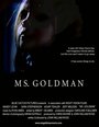 Фильм «Ms. Goldman» смотреть онлайн фильм в хорошем качестве 720p