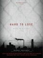 Фильм «Hard to Lose» смотреть онлайн фильм в хорошем качестве 720p