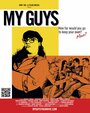 Фильм «My Guys» смотреть онлайн фильм в хорошем качестве 1080p