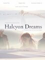 «Halcyon Dreams» кадры фильма в хорошем качестве