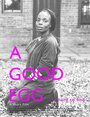 Фильм «A Good Egg» смотреть онлайн фильм в хорошем качестве 1080p