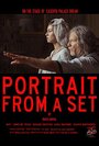 Фильм «Portrait from a Set» смотреть онлайн фильм в хорошем качестве 720p