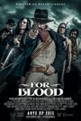 Фильм «For Blood» смотреть онлайн фильм в хорошем качестве 1080p