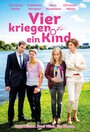 Фильм «Vier kriegen ein Kind» смотреть онлайн фильм в хорошем качестве 720p