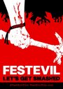 Фильм «FestEvil» смотреть онлайн фильм в хорошем качестве 1080p