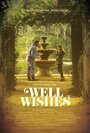 Фильм «Well Wishes» скачать бесплатно в хорошем качестве без регистрации и смс 1080p