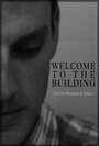 «Welcome to the Building» трейлер фильма в хорошем качестве 1080p