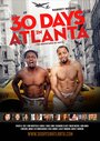 Фильм «30 Days in Atlanta» смотреть онлайн фильм в хорошем качестве 1080p