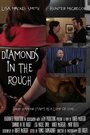 Фильм «Diamonds in the Rough» смотреть онлайн фильм в хорошем качестве 720p