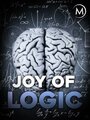 Фильм «The Joy of Logic» смотреть онлайн фильм в хорошем качестве 720p