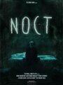 Фильм «Noct» скачать бесплатно в хорошем качестве без регистрации и смс 1080p