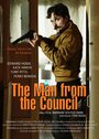 Фильм «The Man from the Council» смотреть онлайн фильм в хорошем качестве 1080p