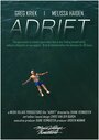 Фильм «Adrift» смотреть онлайн фильм в хорошем качестве 1080p