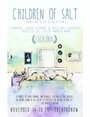 Фильм «Children of Salt» смотреть онлайн фильм в хорошем качестве 720p