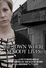 «The Town Where Nobody Lives» трейлер фильма в хорошем качестве 1080p