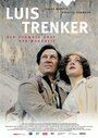 Фильм «Luis Trenker-Der Schmale Grat der Wahrheit» смотреть онлайн фильм в хорошем качестве 1080p