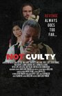 Фильм «Not Guilty» смотреть онлайн фильм в хорошем качестве 720p