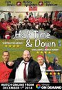 «Half Time and Down» кадры фильма в хорошем качестве