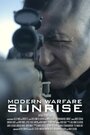 Фильм «Modern Warfare: Sunrise» смотреть онлайн фильм в хорошем качестве 1080p