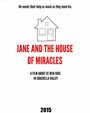 Jane and the House of Miracles