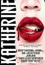 Фильм «Katherine» смотреть онлайн фильм в хорошем качестве 720p