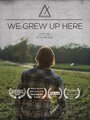 «We Grew Up Here» трейлер фильма в хорошем качестве 1080p