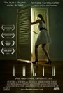 Фильм «Lucid» смотреть онлайн фильм в хорошем качестве 720p